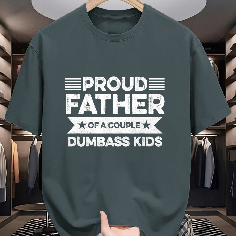 Gift for Dad Shirt, Funny Dad Unisex T-Shirt/Hoodie/Sweatshirt HLT00 – Proud Father Of A Couple Dumbass Kids - Funny Father_s Day T-Shirt
