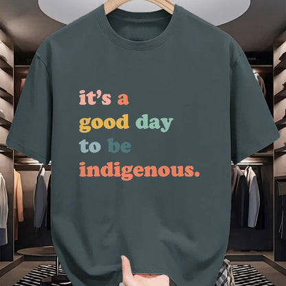 Native American T-Shirts, Vintage Native American Unisex T-Shirt/Hoodie/Sweatshirt HLT00 - It_s A Good Day To Be Indigenous, Native Americans