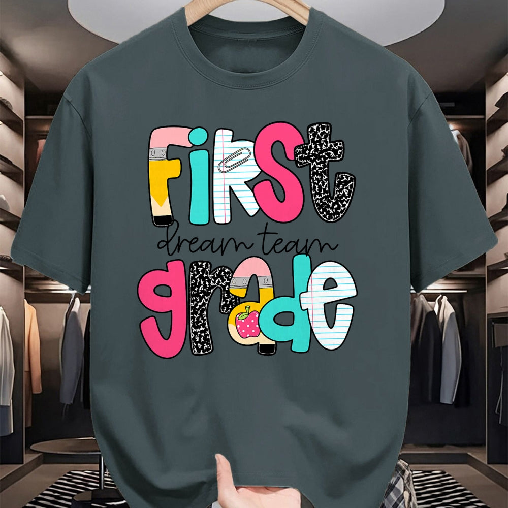 Best Teacher Shirt, Funny Teacher UnisexT-Shirt/Hoodie/Sweatshirt HLT00 - First Grade Dream Team Back to School 1st Grade Teacher T-Shirt