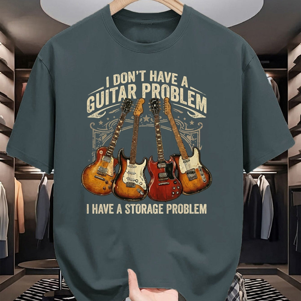 Guitar Lover Shirt, Funny Guitar UnisexT-Shirt/Hoodie/Sweatshirt HLT00 - No I Don_t Have A Guitar Problem I Have A Storage Problem T-Shirt (1)