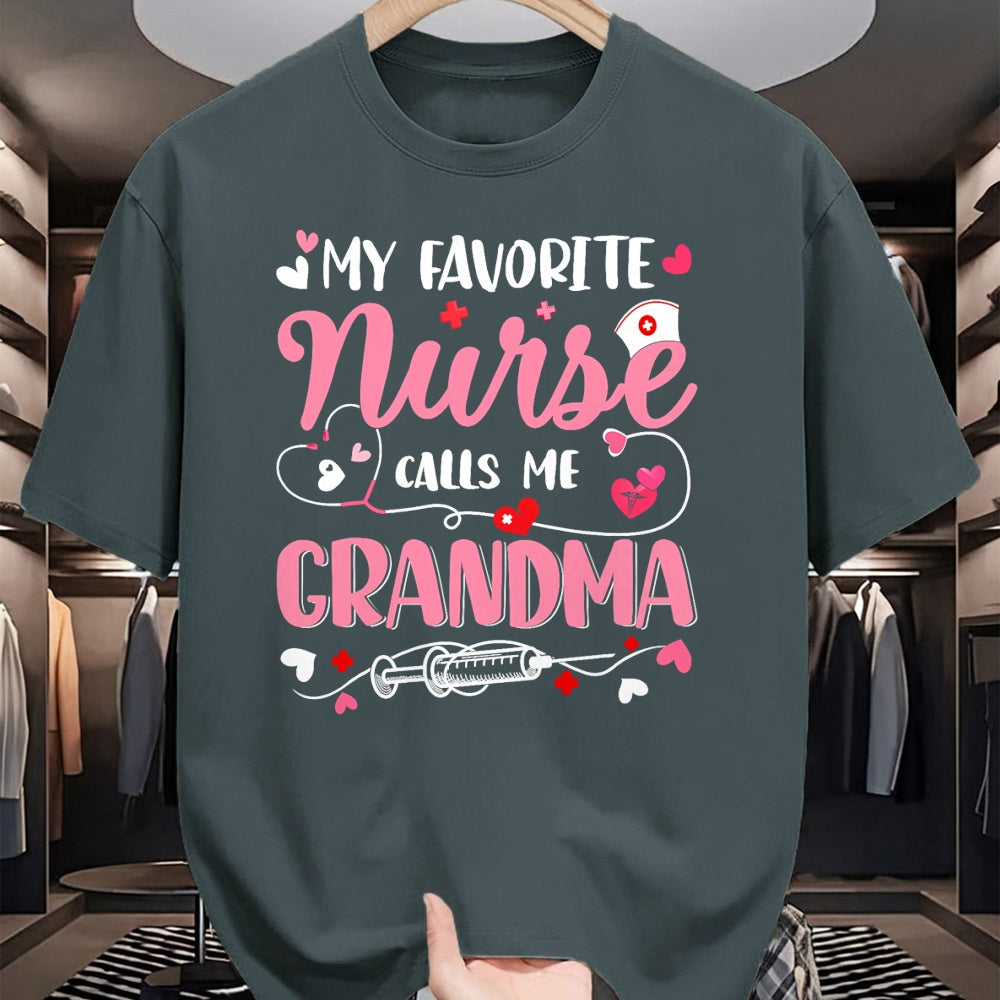 Funny Nurse Shirt, Nurse Unisex T-Shirt/Hoodie/Sweatshirt HLT00 - My Favorite Nurse Calls Me Grandma Mothers Day Nurse Grandma T-Shirt