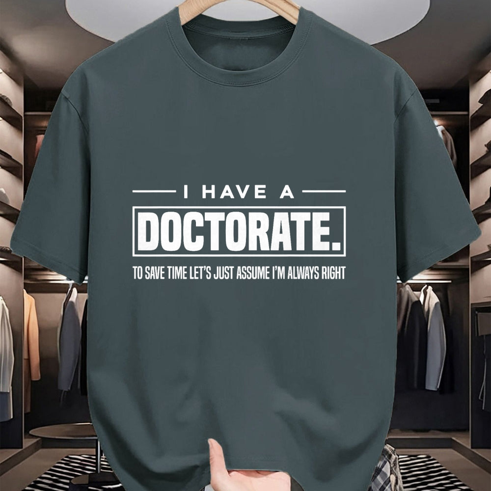 Best Doctor Shirt, Funny Doctor UnisexT-Shirt/Hoodie/Sweatshirt HLT00 - I Have A Doctorate Funny Doctoral Degree Graduation PhD T-Shirt Small