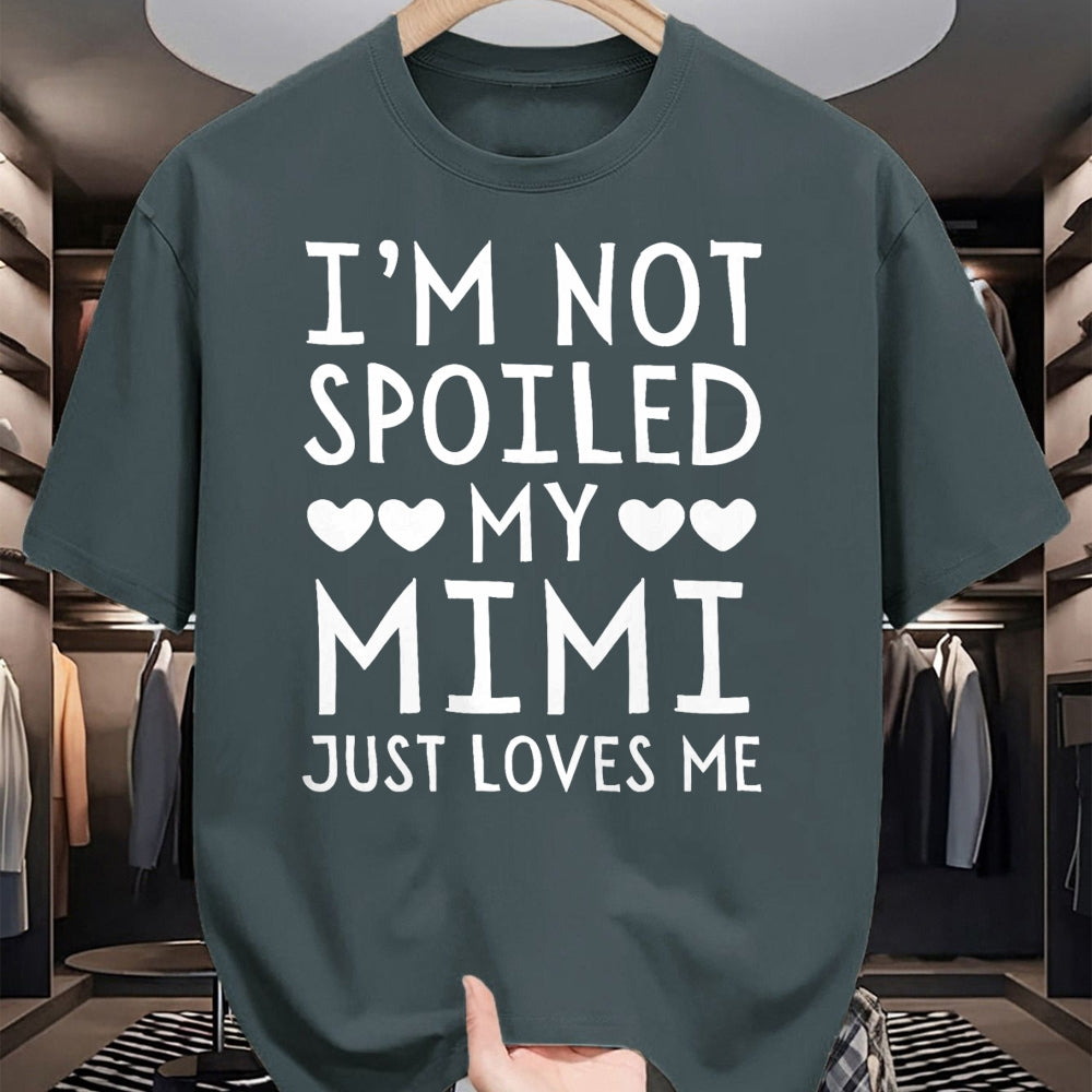 Best Wife Shirt, Wife and Husband Unisex T-Shirt/Hoodie/Sweatshirt HLT00 - I'm Not Spoiled My Mimi Just Loves Me Funny Grandchild Tee T-Shirt