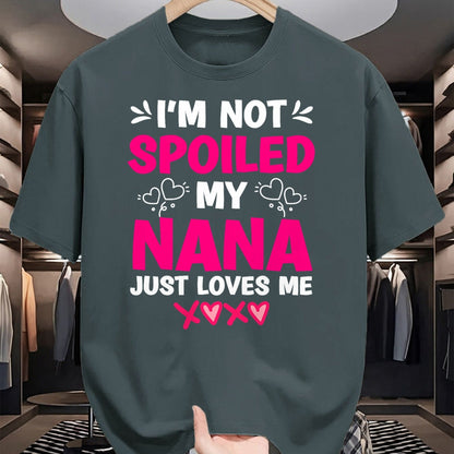 Best Wife Shirt, Wife and Husband Unisex T-Shirt/Hoodie/Sweatshirt HLT00 - I'm Not Spoiled My Nana Just Loves Me My Granddaughter Girls T-Shirt