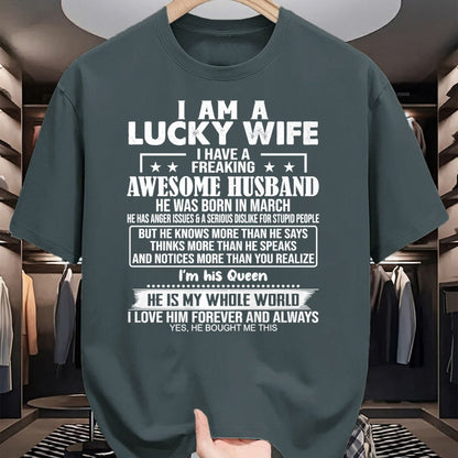 Best Wife Shirt, Wife and Husband Unisex T-Shirt/Hoodie/Sweatshirt HLT00 - Gift for wife T shirt, lucky wife   I Am A Lucky Wife I Have A Freaking Awesome Husband MARCH Premiu