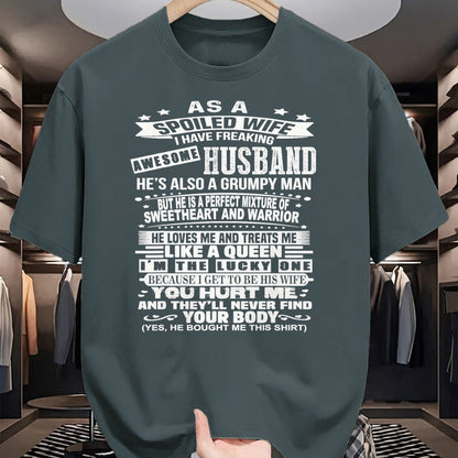 Best Wife Shirt, Wife and Husband Unisex T-Shirt/Hoodie/Sweatshirt HLT00 - As a spoiled wife i have a freaking awesome husband T-Shirt
