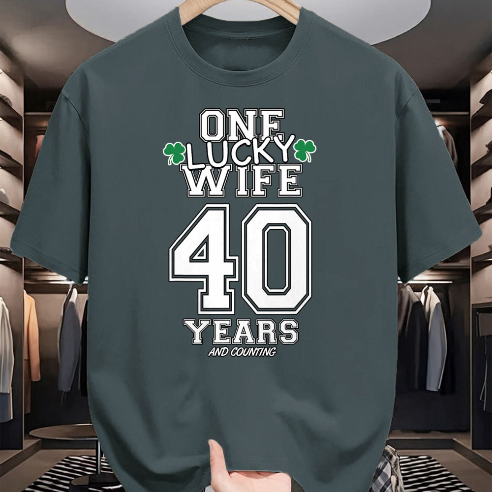 Best Wife Shirt, Wife and Husband Unisex T-Shirt/Hoodie/Sweatshirt HLT00 - Gift for wife T shirt, lucky wife   40 Years Lucky Wife Funny St Patrick's Day Anniversary Her T-Shi