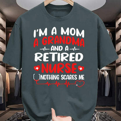 Funny Nurse Shirt, Nurse Unisex T-Shirt/Hoodie/Sweatshirt HLT00 - I'm A Mom And A Grandma And Retired Nurse Funny Retirement T-Shirt