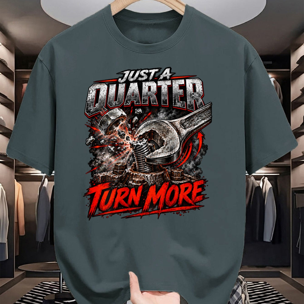 Best Mechanic Life Shirt, Funny Mechanic UnisexT-Shirt/Hoodie/Sweatshirt HLT00 - Just a Quarter Turn More Funny Mechanic Wrench T-Shirt