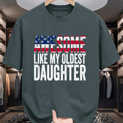 Gift for Mom Shirt, Funny Mom Unisex T-Shirt/Hoodie/Sweatshirt HLT00 - Awesome Like My Oldest Daughter Funny Fathers Mothers Day T-Shirt
