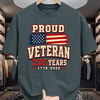 Proud Veteran Shirt, Funny Veteran UnisexT-Shirt/Hoodie/Sweatshirt HLT00 - Proud Veteran 250 Years America 1776 2026 Patriotic USA Flag T-Shirt