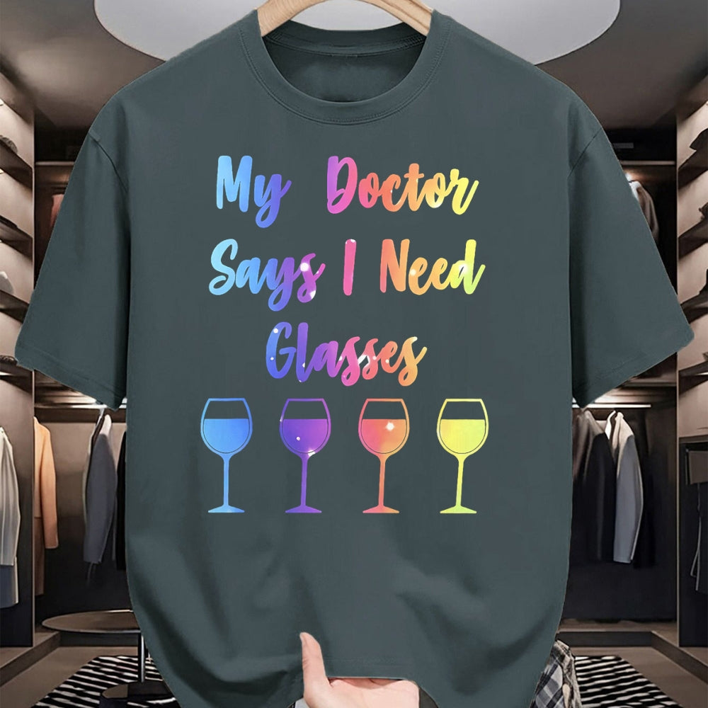 Best Doctor Shirt, Funny Doctor UnisexT-Shirt/Hoodie/Sweatshirt HLT00 - My Doctor Says I Need Glasses Funny Wine Lover T-Shirt