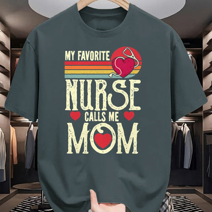 Funny Nurse Shirt, Nurse Unisex T-Shirt/Hoodie/Sweatshirt HLT00 - My Favorite Nurse Calls Me Mom Vintage Mother's Day T-Shirt