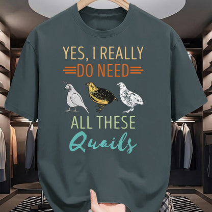 Best Farmer Life Shirt, Funny Farmer UnisexT-Shirt/Hoodie/Sweatshirt HLT00 - Quail Breeder Yes I Really Need Quail Bird Lover Quail T-Shirt