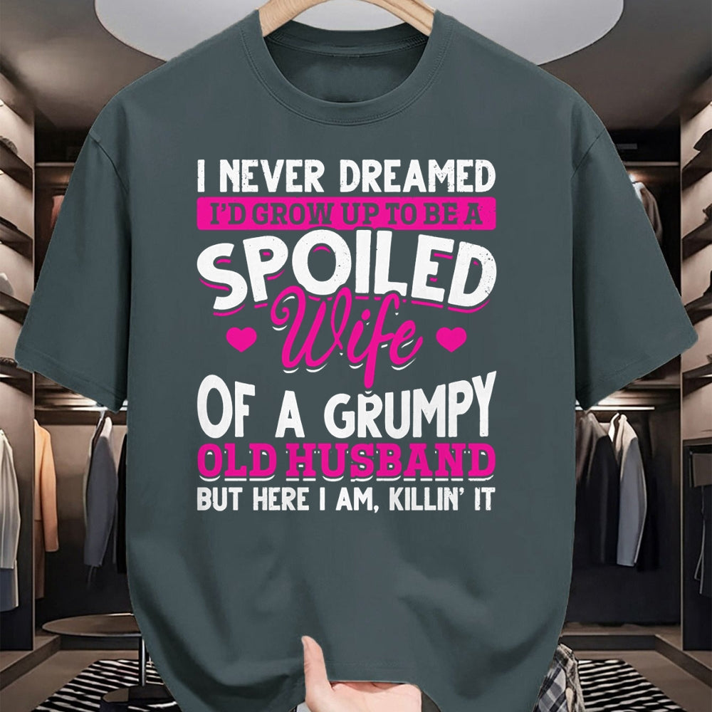 Best Wife Shirt, Wife and Husband Unisex T-Shirt/Hoodie/Sweatshirt HLT00 - Gift for wife T shirt, spoiled wife   Grumpy Old Husband Spoiled Wife Of Grumpy Old Husband Pullover