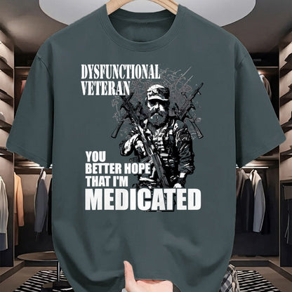 Proud Veteran Shirt, Funny Veteran UnisexT-Shirt/Hoodie/Sweatshirt HLT00 - Dysfunctional Veteran You Better Hope im Medicated T-Shirt, Men, Black, 3X-Large