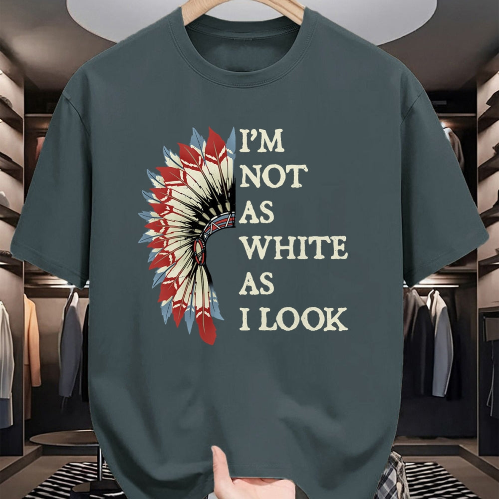 Native American T-Shirts, Vintage Native American Unisex T-Shirt/Hoodie/Sweatshirt HLT00 - I_m Not As White As I Look Native American Indian Day Pride