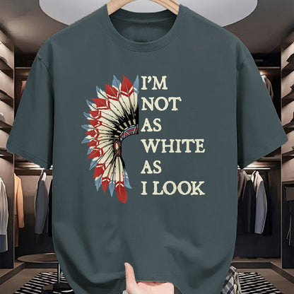 Native American T-Shirts, Vintage Native American Unisex T-Shirt/Hoodie/Sweatshirt HLT00 - I_m Not As White As I Look Native American Indian Day Pride
