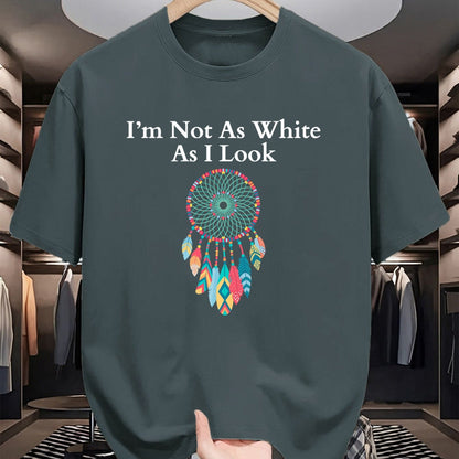 Native American T-Shirts, Vintage Native American Unisex T-Shirt/Hoodie/Sweatshirt HLT00 - I_m Not As White As I Look, Native American Heritage Day