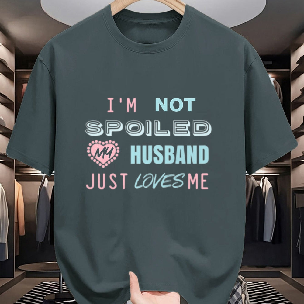 Best Wife Shirt, Wife and Husband Unisex T-Shirt/Hoodie/Sweatshirt HLT00 - Gift for wife T shirt, spoiled wife   Womens Gift for Wives That Your Wife Will Love I'm Not Spoiled