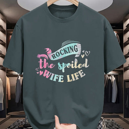 Best Wife Shirt, Wife and Husband Unisex T-Shirt/Hoodie/Sweatshirt HLT00 - Gift for wife T shirt, spoiled wife   Women Spoiled Wife Rockin' The Spoiled Wife Life T-Shirt