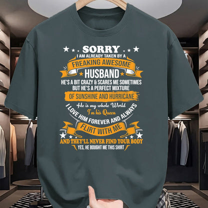 Best Wife Shirt, Wife and Husband Unisex T-Shirt/Hoodie/Sweatshirt HLT00 - Sorry I am already taken by awesome Husband Valentine Day T-Shirt