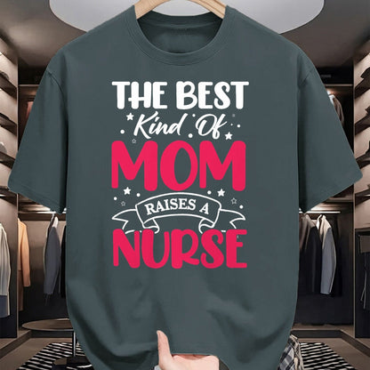 Funny Nurse Shirt, Nurse Unisex T-Shirt/Hoodie/Sweatshirt HLT00 - The Best Kind Of Mom Raises A Nurse T-Shirt