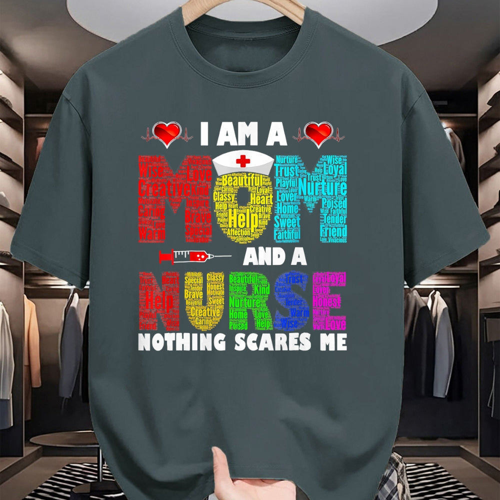 Funny Nurse Shirt, Nurse Unisex T-Shirt/Hoodie/Sweatshirt HLT00 - I'm A Mom And A Nurse Nothing Scares Me T-Shirt