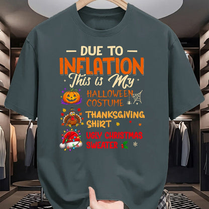 Best Thanksgiving Family Shirt , Funny Thanksgiving UnisexT-Shirt/Hoodie/Sweatshirt HLT00 - Due to Inflation This is My Funny Halloween Costume T-Shirt