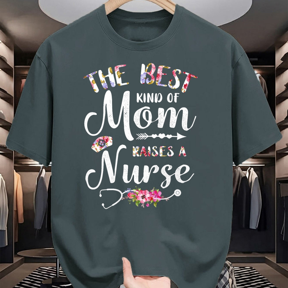 Funny Nurse Shirt, Nurse Unisex T-Shirt/Hoodie/Sweatshirt HLT00 - Best Kind Of Mom Raises A Nurse Shirt Mothers Day Gift Tee T-Shirt