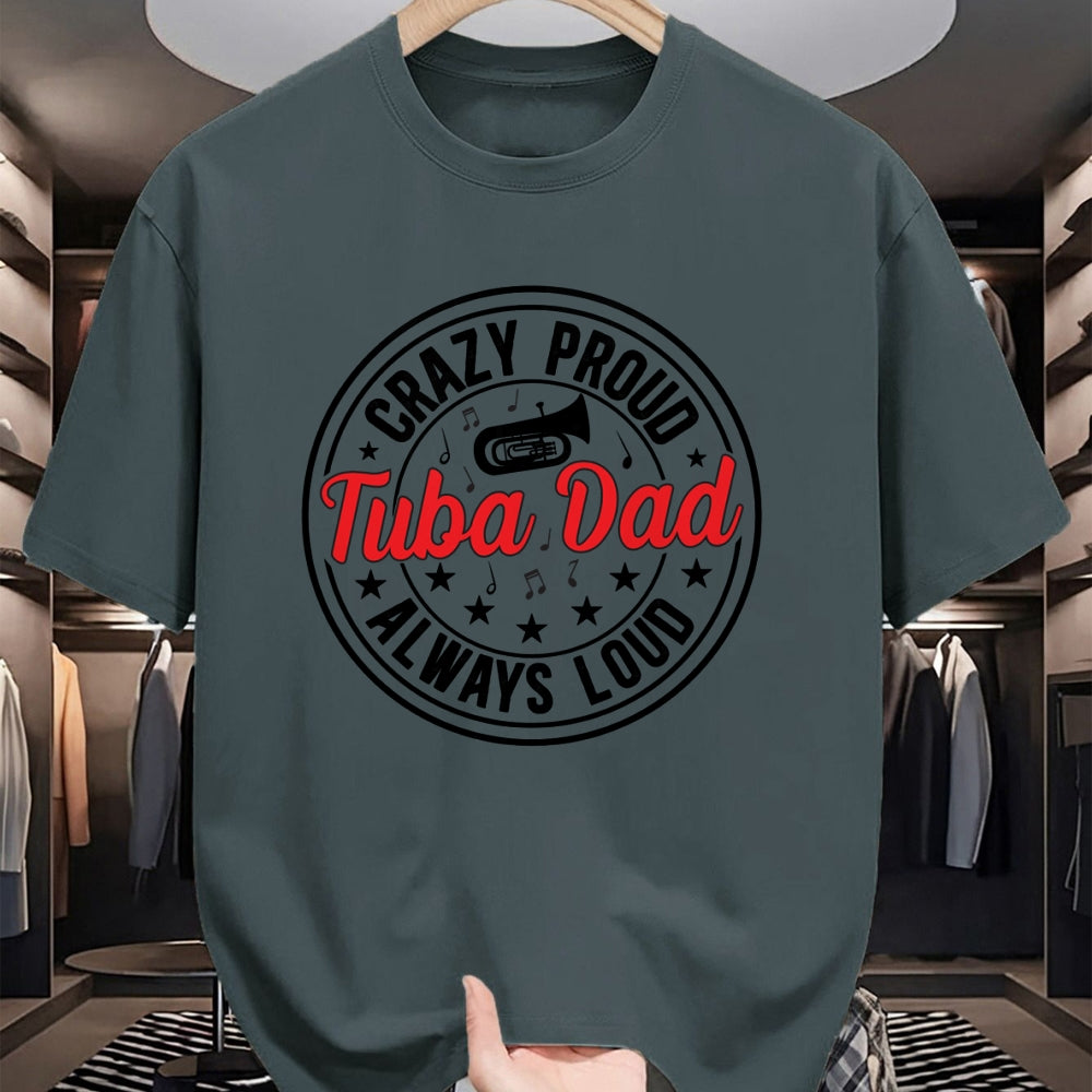 Gift for Dad Shirt, Funny Dad Unisex T-Shirt/Hoodie/Sweatshirt HLT00 – Crazy Proud Tuba Dad Of A Tuba Player Father Tubist Dad Long Sleeve T-Shirt
