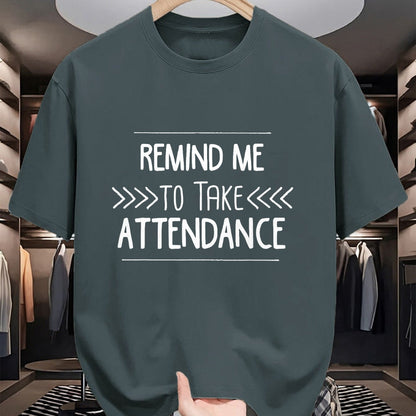 Best Teacher Shirt, Funny Teacher UnisexT-Shirt/Hoodie/Sweatshirt HLT00 - Remind Me to Take Attendance Funny Teacher T Shirt Gift T-Shirt (1)