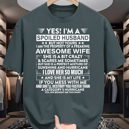 Best Wife Shirt, Wife and Husband Unisex T-Shirt/Hoodie/Sweatshirt HLT00 - Yes i'm A Spoiled Husband But Not Yours awesome Wife T-Shirt