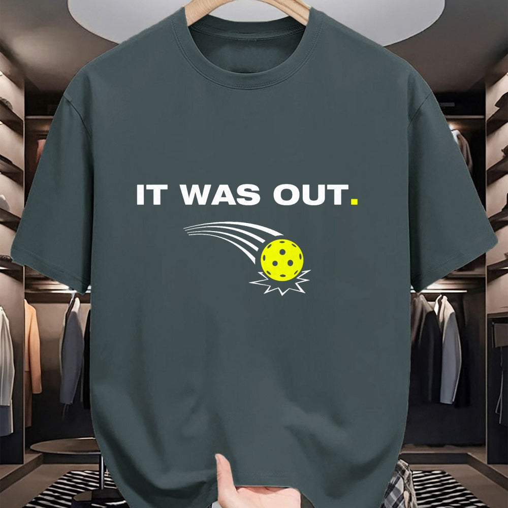 Funny Pickleball Shirt, Pickleball Lover Unisex T-Shirt/Hoodie/Sweatshirt HLT00 - It was Out Funny Pickleball Player T-Shirt