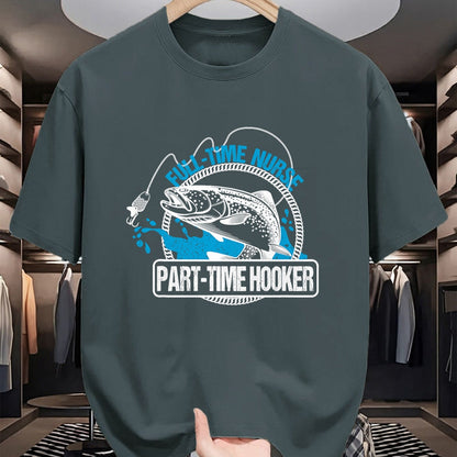 Funny Nurse Shirt, Nurse Unisex T-Shirt/Hoodie/Sweatshirt HLT00 - Full Time Nurse Part Time Hooker T-Shirt Fishing Nurses Tee T-Shirt