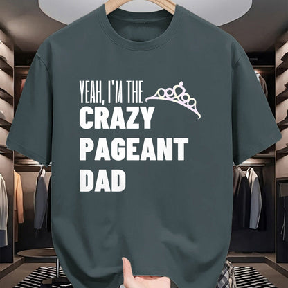 Gift for Dad Shirt, Funny Dad Unisex T-Shirt/Hoodie/Sweatshirt HLT00 – Beauty Pageant Crazy Dad Funny Glitz Proud Father Gift T-Shirt