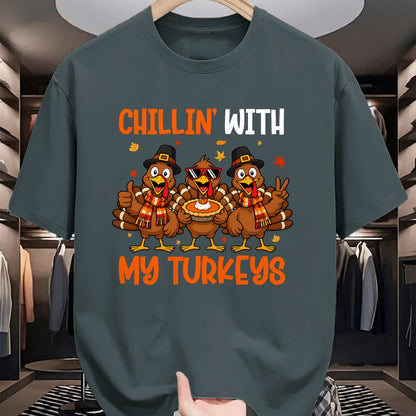 Best Thanksgiving Family Shirt , Funny Thanksgiving UnisexT-Shirt/Hoodie/Sweatshirt HLT00 - Chillin with My Turkeys Funny Turkeys Thanksgiving T-Shirt