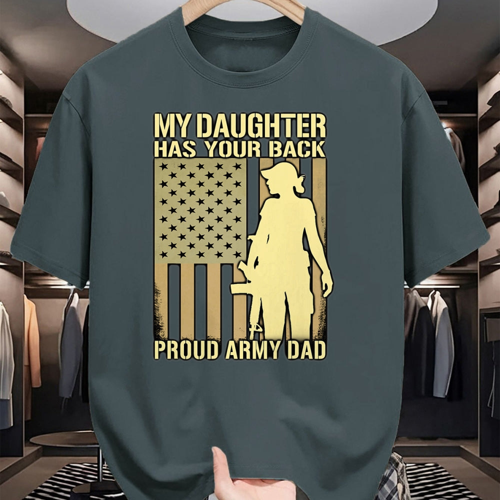 Gift for Dad Shirt, Funny Dad Unisex T-Shirt/Hoodie/Sweatshirt HLT00 – My Daughter Has Your Back - Proud Army Dad Military Father T-Shirt