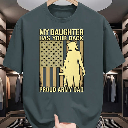 Gift for Dad Shirt, Funny Dad Unisex T-Shirt/Hoodie/Sweatshirt HLT00 – My Daughter Has Your Back - Proud Army Dad Military Father T-Shirt