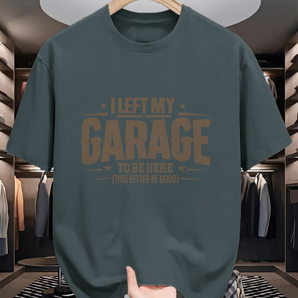 Best Mechanic Life Shirt, Funny Mechanic UnisexT-Shirt/Hoodie/Sweatshirt HLT00 - I Left My Garage To Be Here This Better Good Mechanic Car T-Shirt (1)