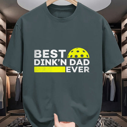 Funny Pickleball Shirt, Pickleball Lover Unisex T-Shirt/Hoodie/Sweatshirt HLT00 - Best Dink'n Dad Ever Funny Pickleball T-Shirt