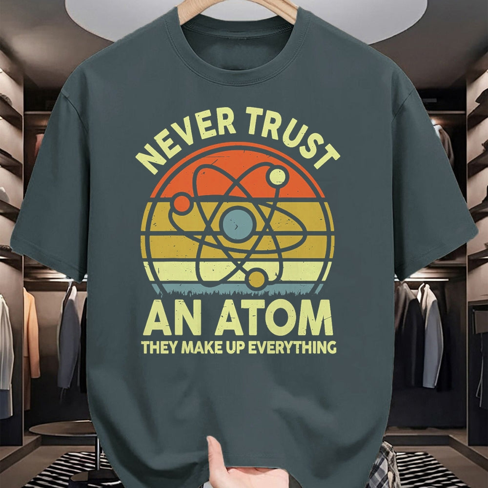 Best Teacher Shirt, Funny Teacher UnisexT-Shirt/Hoodie/Sweatshirt HLT00 - Never Trust an Atom Funny Chemistry Pun Science Teacher Gift T-Shirt