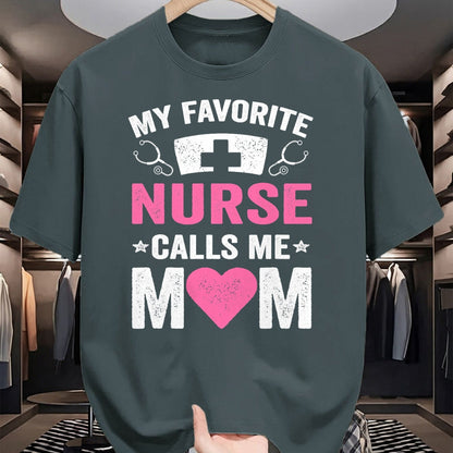 Funny Nurse Shirt, Nurse Unisex T-Shirt/Hoodie/Sweatshirt HLT00 - My Favorite Nurse Calls Me Mom - Cute Flowers Mother's Day T-Shirt
