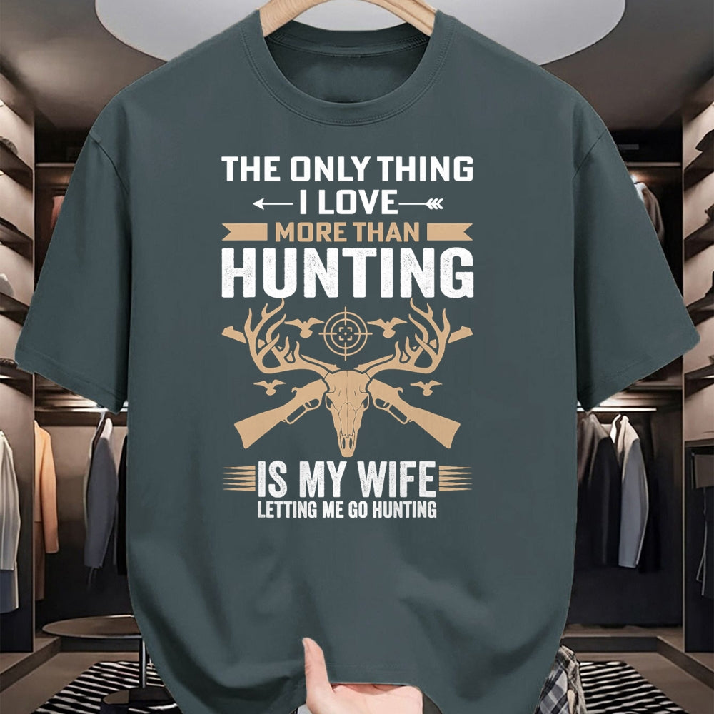 Funny Hunting Shirt, Gift For Hunting Lover Unisex T-Shirt/Hoodie/Sweatshirt HLT00 - Funny Hunting - The Only Thing I Love More Than Hunting T-Shirt
