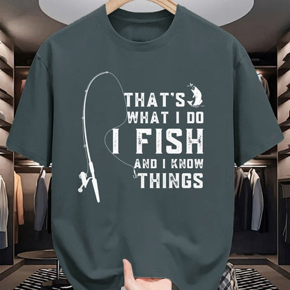 Funny Fishing Shirt, Gift For Fishing Lover Unisex T-Shirt/Hoodie/Sweatshirt HLT00 - Funny Fish Quote, That_s What I Do I Fish and I Know Things T-Shirt