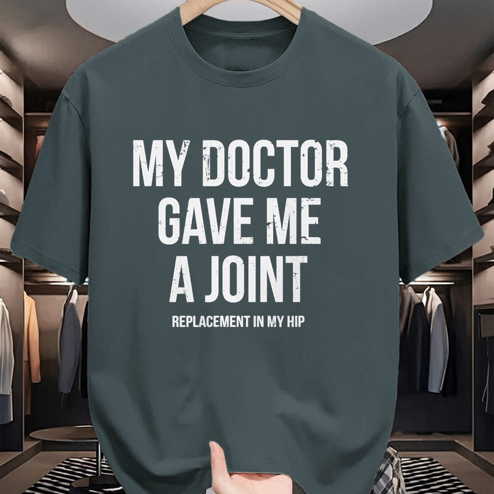 Best Doctor Shirt, Funny Doctor UnisexT-Shirt/Hoodie/Sweatshirt HLT00 - Doctor Gave Me A Joint - Hip Replacement Surgery Gag Gift T-Shirt