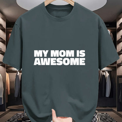 Gift for Mom Shirt, Funny Mom Unisex T-Shirt/Hoodie/Sweatshirt HLT00 - My Mom is Awesome T Shirt - Family T-Shirt