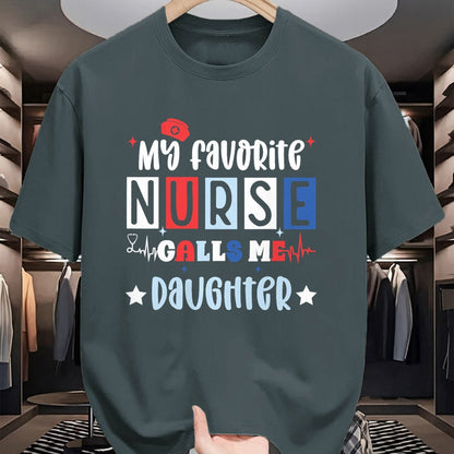 Funny Nurse Shirt, Nurse Unisex T-Shirt/Hoodie/Sweatshirt HLT00 - My favorite nurse calls me daughter funny registered nurse T-Shirt