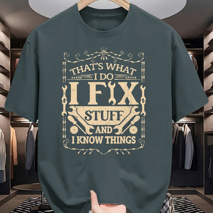 Best Mechanic Life Shirt, Funny Mechanic UnisexT-Shirt/Hoodie/Sweatshirt HLT00 - That's What I Do I Fix Stuff and Know Things Funny Dad Jokes T-Shirt
