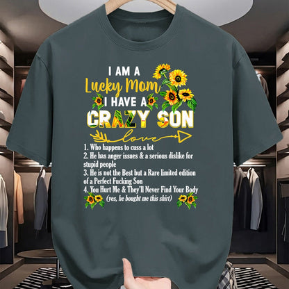 Gift for Mom Shirt, Funny Mom Unisex T-Shirt/Hoodie/Sweatshirt HLT00 - I Am A Lucky Mom I Have A Crazy Son Mother_s Day T-Shirt